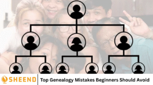 Top Genealogy Mistakes Beginners Should Avoid