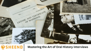 Mastering the Art of Oral History Interviews