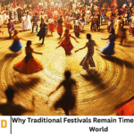 Why Traditional Festivals Remain Timeless in a Modern World